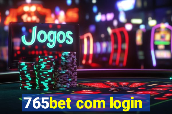 765bet com login